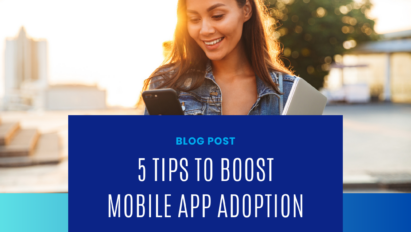 Blog Post: 5 Tips for Mobile App Adoption