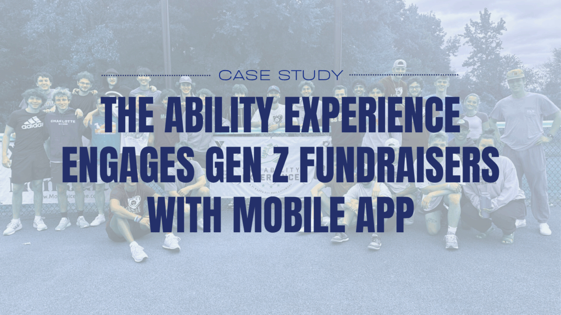 The Ability Experience Engages Gen Z Funraisers with Mobile App