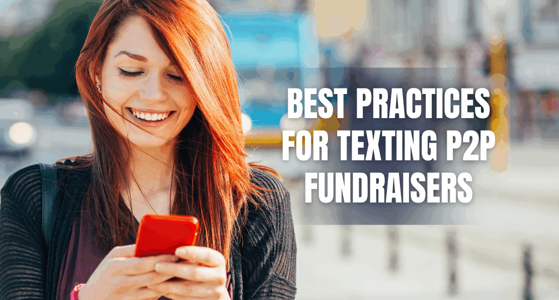 Best Practices for Texting P2P Fundraisers